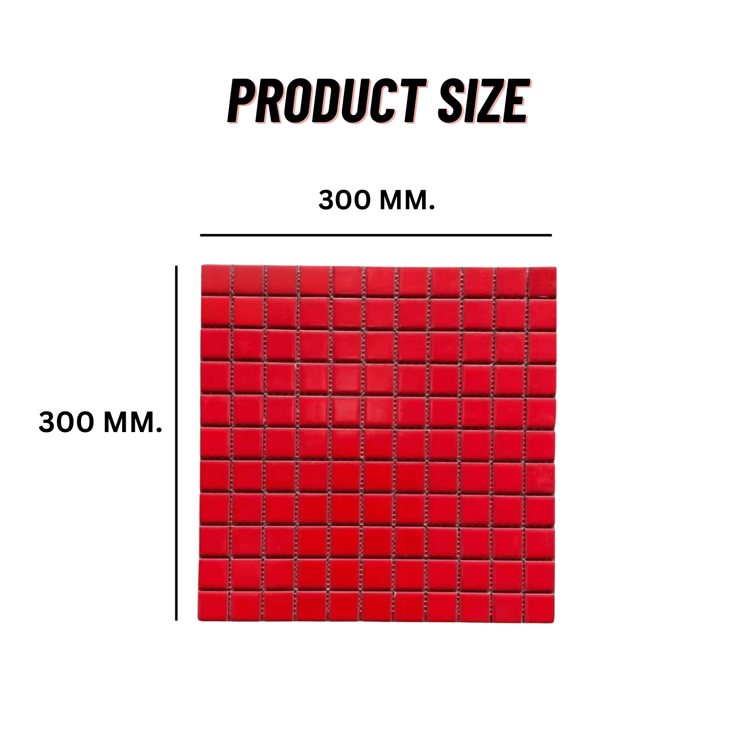 โมเสค TIMELESS TILES รุ่น CLASSIC SQUARE 25 ขนาด 30X30 ซม. สีแดง ผิวด้าน MATTE RED โมเสคเซรามิกทรงสี่เหลี่ยมจัตุรัส_1